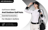 Golf Boston Bags and Outdoor Golf Hats: Essential Accessories for Modern Golfers